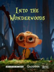 Into the Wonderwoods [Je Suis Bien Content]